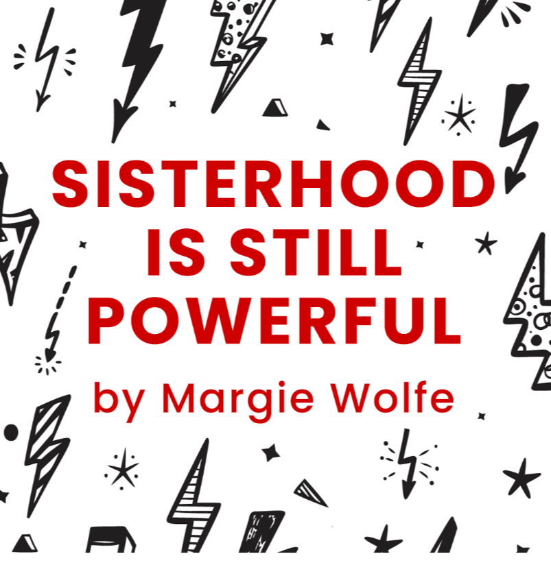 Sisterhood is still powerful