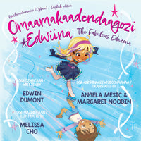 Omaamakaadendaagozi Edwiina / The Fabulous Edweena-ebook