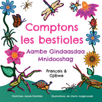 Comptons les bestioles / Aambe Gindaasdaa Mnidooshag