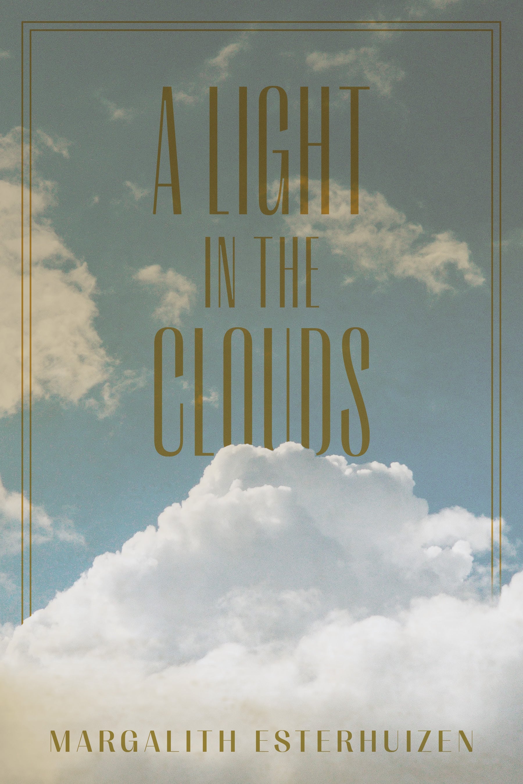 Cover: A Light in the Clouds by Margalith Esterhuizen and Gaëlle Fisher