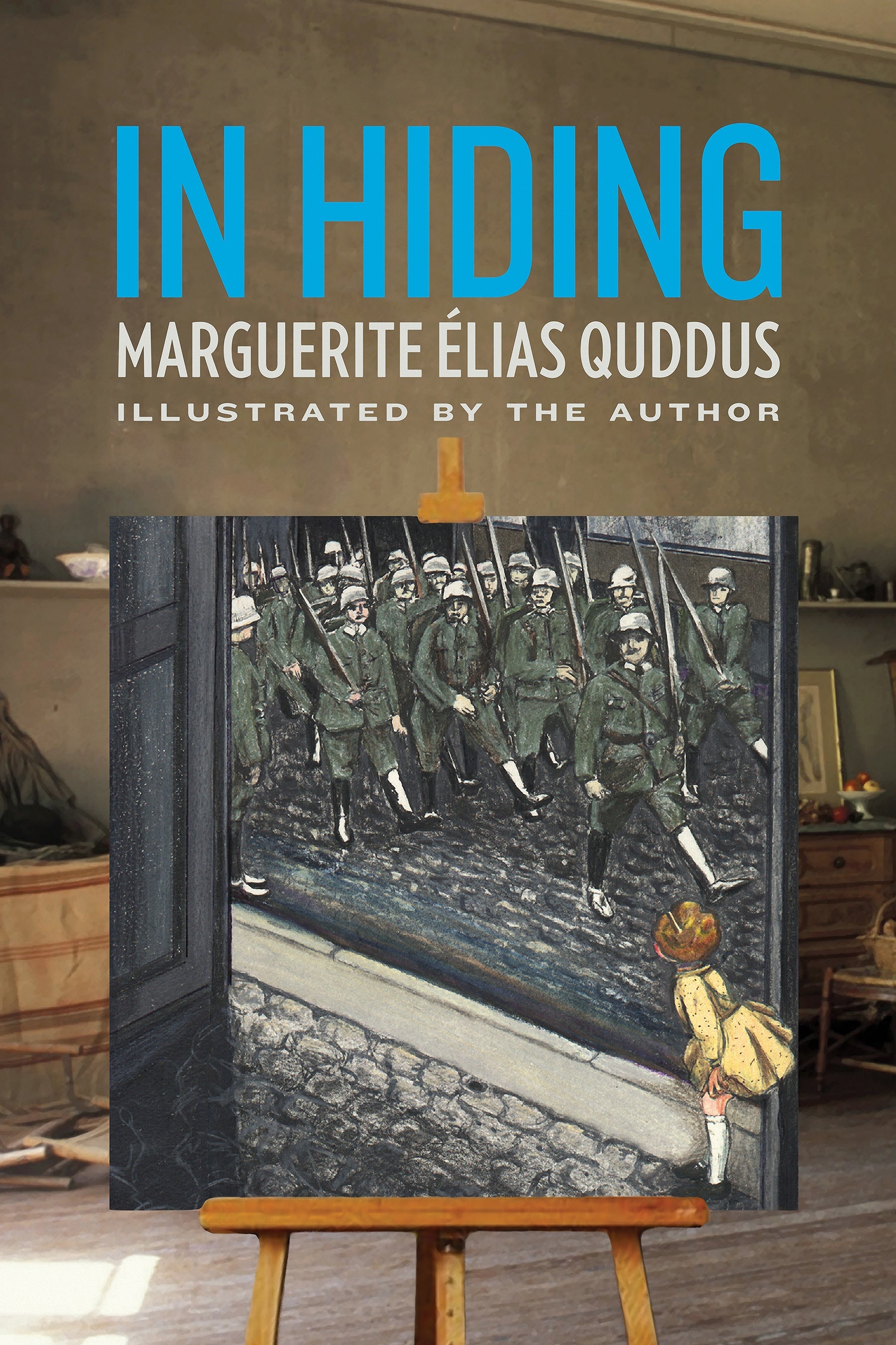 Cover: In Hiding by Marguerite Élias Quddus and Naomi Azrieli and Elizabeth Lasserre
