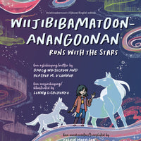 Wiijibibamatoon Anangoonan/Runs with the Stars