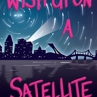 Wish Upon a Satellite