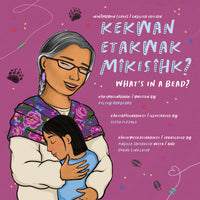 kekwan etakwak mîkisîhk?/ What’s in a Bead?-ebook