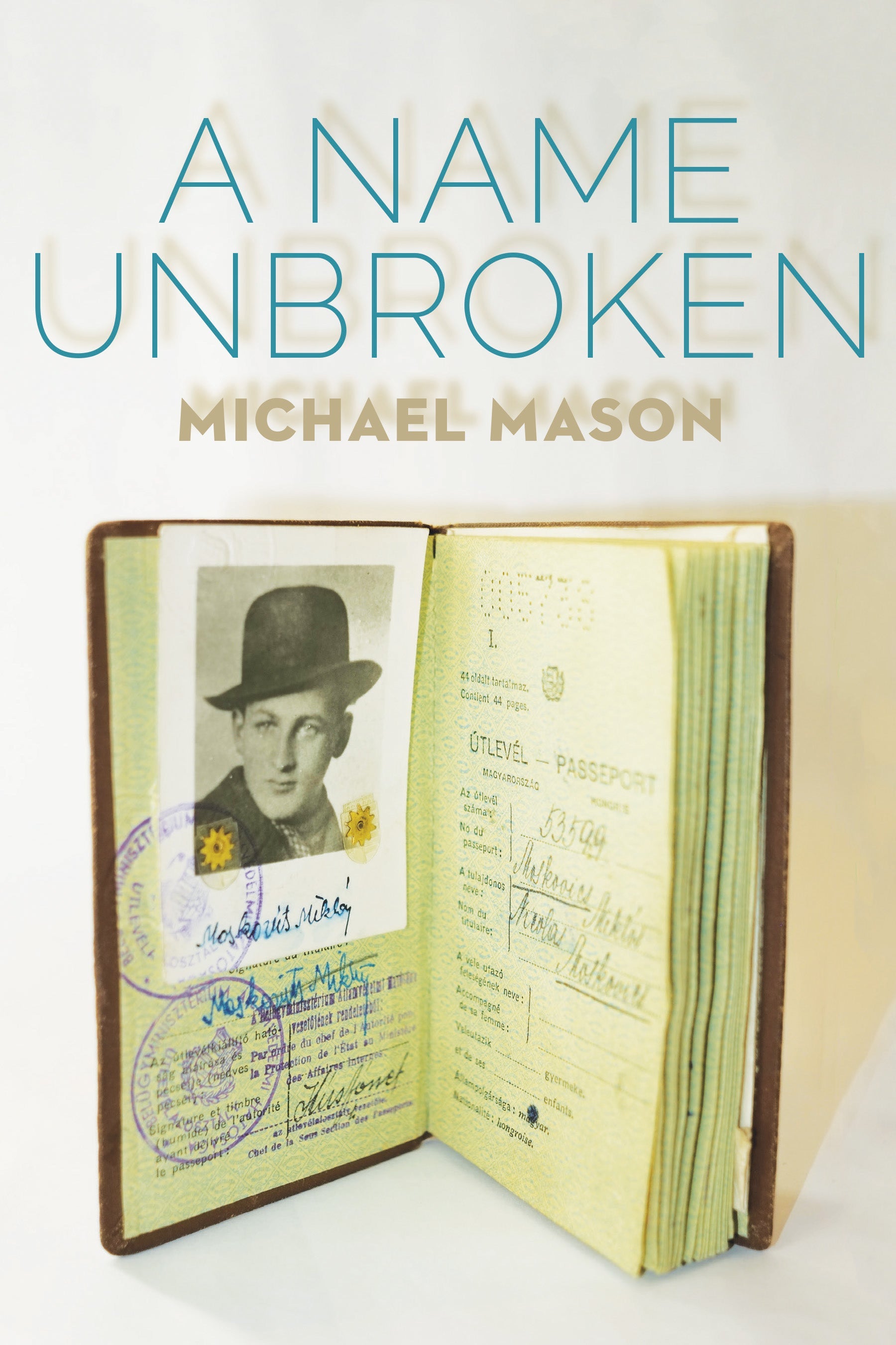 Cover: A Name Unbroken by Michael Mason and Tim Cole