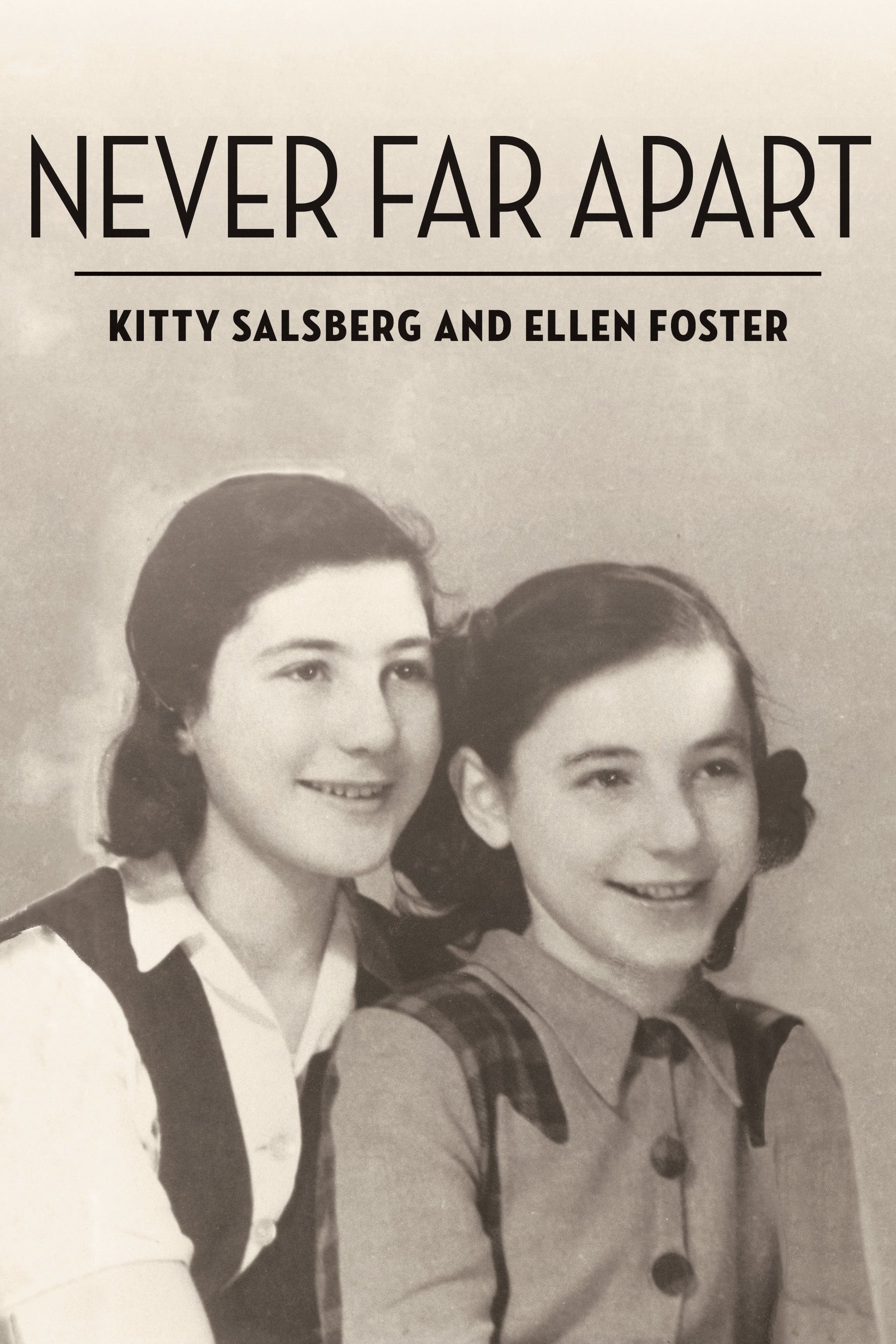 Cover: Never Far Apart by Kitty Salsberg and Ellen Foster and Adara Goldberg