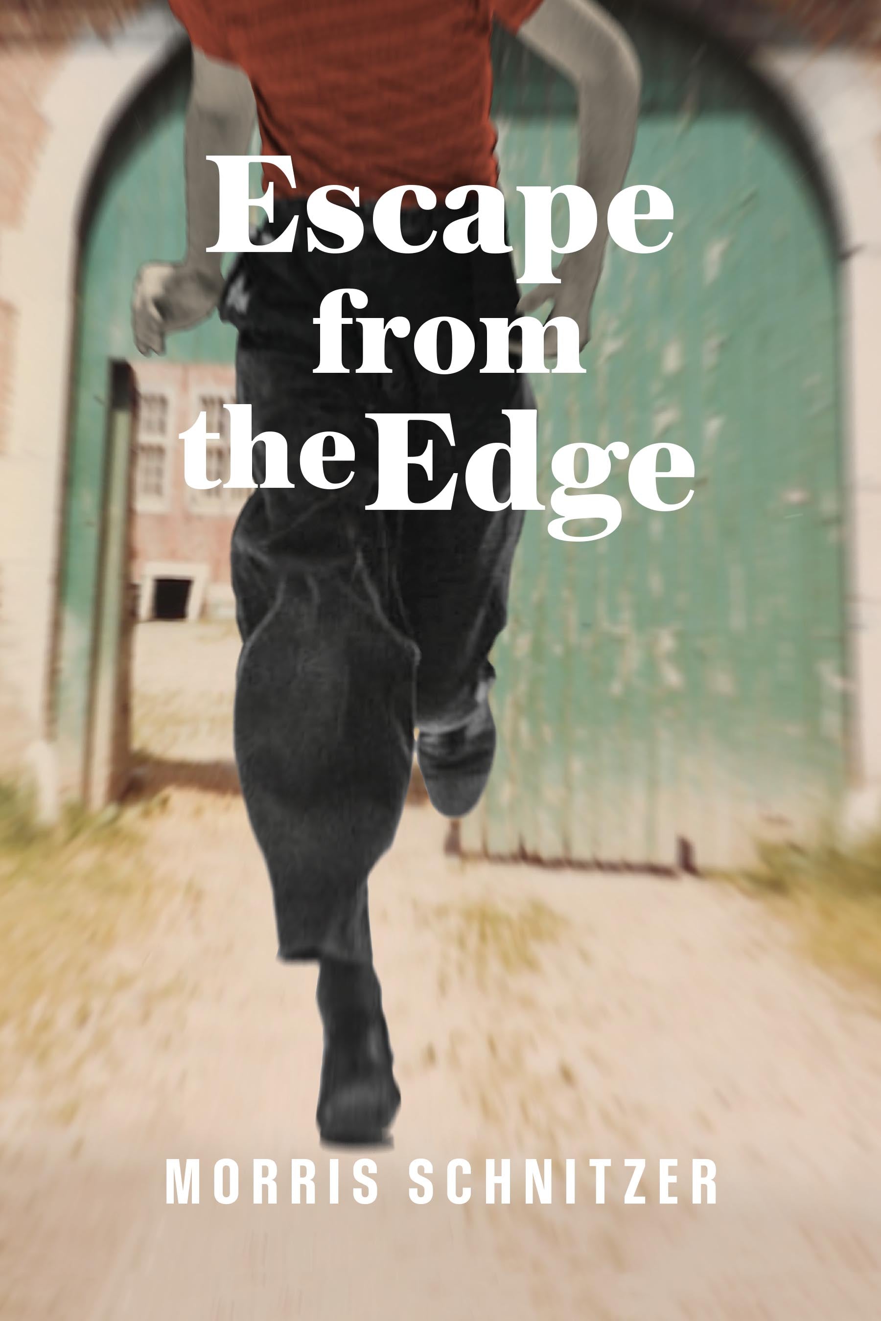 Cover: Escape from the Edge by Morris Schnitzer and Bob Moore